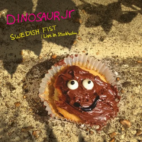 Dinosaur Jr. - Swedish Fist (Live In Stockholm) [RSD Drops Sep 2020]