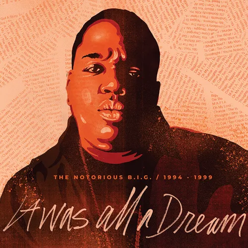 The Notorious B.I.G. - It Was All A Dream: The Notorious B.I.G. 1994-1999 [RSD Drops Sep 2020]