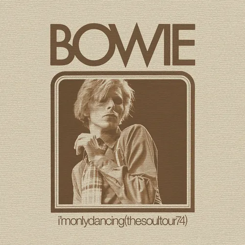 David Bowie - I'm Only Dancing (Soul Tour 74) [RSD Drops Aug 2020]