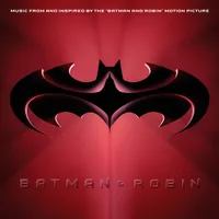 Batman & Robin (Music From and Inspired By The Motion Picture)