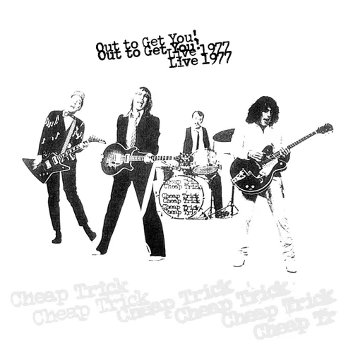 Cheap Trick - Out To Get You! Live 1977 [RSD Drops Oct 2020]