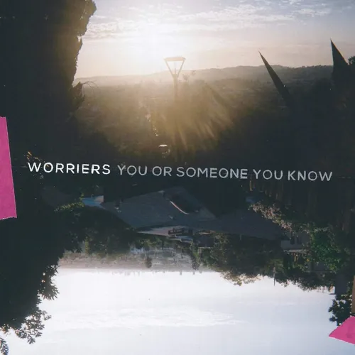 Worriers - You Or Someone You Know vinyl record cover