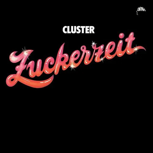 Cluster - Zuckerzeit