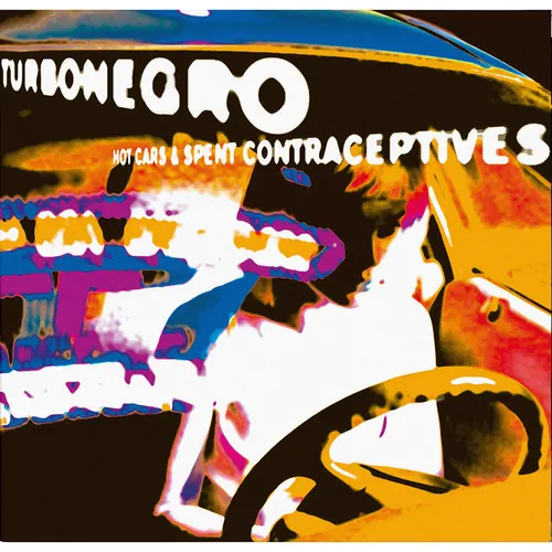 Turbonegro - Hot Cars & Used Contraceptives (Blk) [Colored Vinyl] (Org)