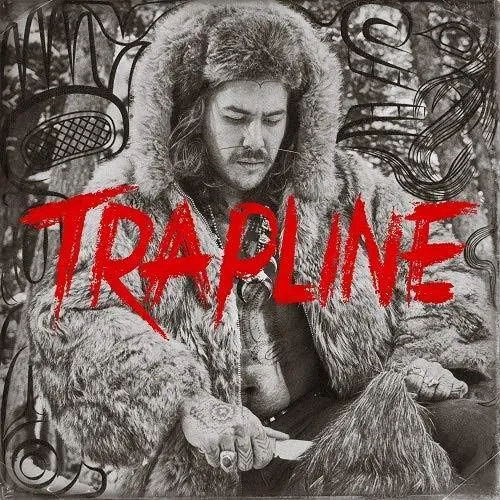 Snotty Nose Rez Kids - Trapline vinyl record cover