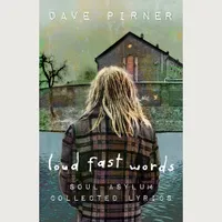 Dave Pirner - Loud, Fast, Words