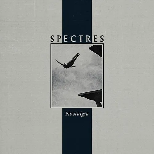 Spectres - Nostalgia vinyl record cover