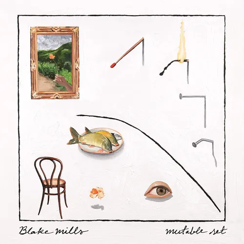 Blake Mills - Mutable Set