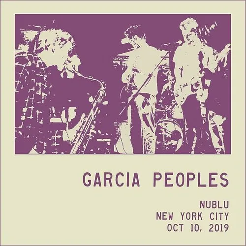 Garcia Peoples - 10-10-2019 Nublu, Nyc