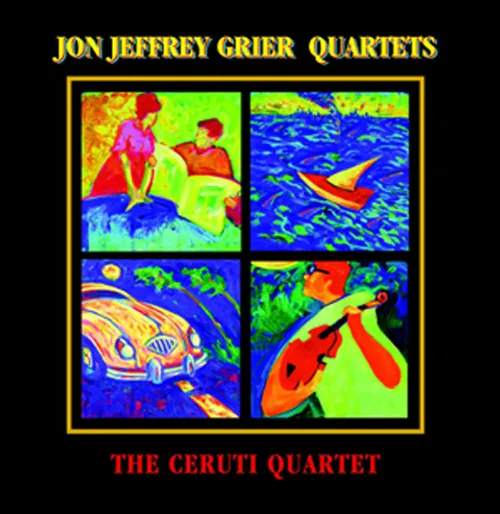  - Jon Jeffrey Grier Quartets - The Ceruti Quartet