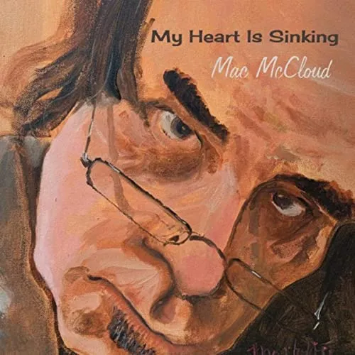  - Mac McCloud - My Heart Is Sinking