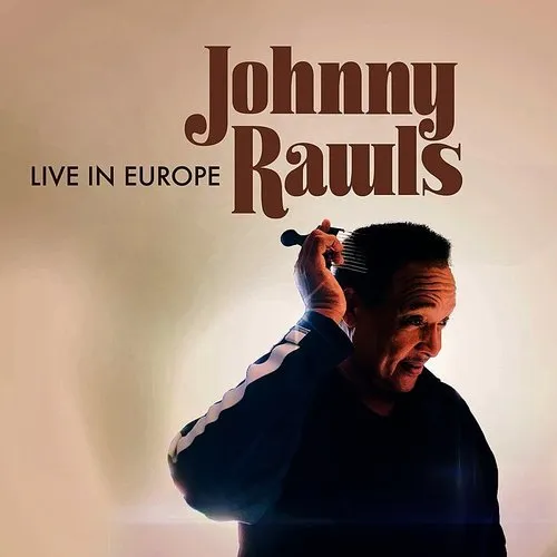 Johnny Rawls - Live In Europe