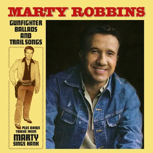 Marty Robbins - Gunfighter Ballads & Trail Songs (Gold Series)