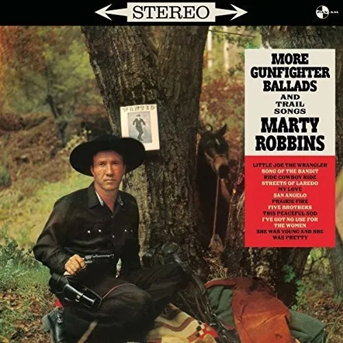 More Gunfighter Ballads And Trail Songs + 4 Bonus