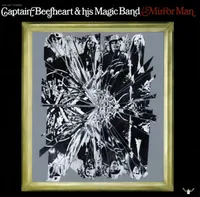 Captain Beefheart - Mirror Man