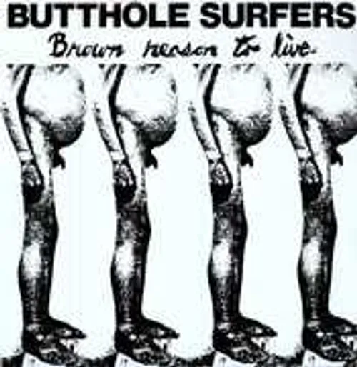 Butthole Surfers - Brown Reason To Live (Ep)