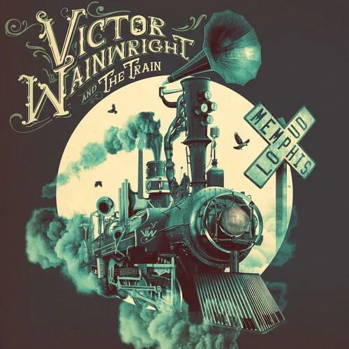 Victor Wainwright & The Train - Memphis Loud vinyl record cover