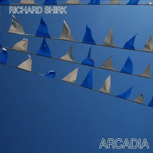 Richard Shirk - Arcadia