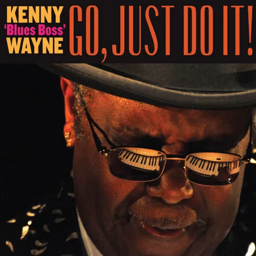 Kenny 'Blues Boss' Wayne - Go,just Do It vinyl record cover