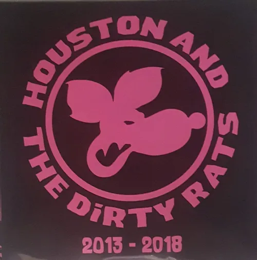 Houston and the Dirty Rats - Rat EP Plus Five Year Bandiversary Edition