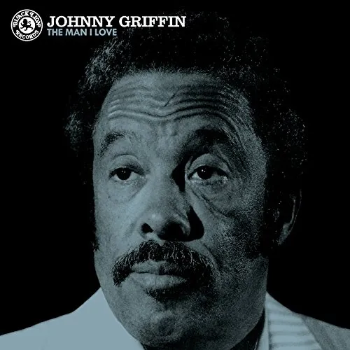Johnny Griffin - Man I Love (deluxe) (180g/1lp 33rpm/plus 2lp/gatefold/limited)
