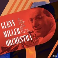 The Glenn Miller Orchestra - In The Mood: The Best Of Glenn Miller