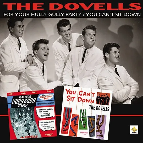Dovells - For Your Hully Gully Party/You Can't Sit Down