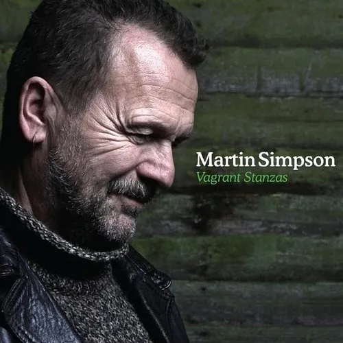 Martin Simpson - Vagrant Stanzas