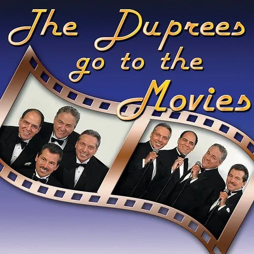 Duprees Go To The Movies