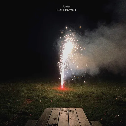 Poirier - Soft Power [LP]