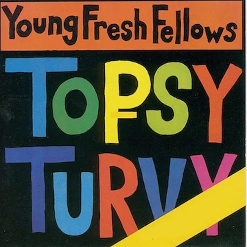 Young Fresh Fellows - Topsy Turvy [LP]
