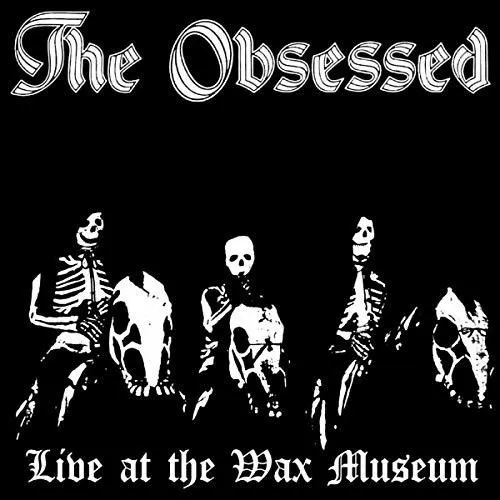 The Obsessed - Live At The Wax Museum July 3 1982 vinyl record cover
