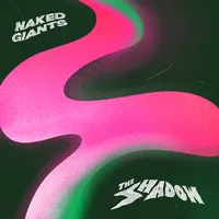 Naked Giants - The Shadow [LP]