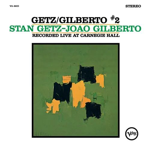 Stan Getz - Getz / Gilberto 2 [Live At Carnegie Hall]