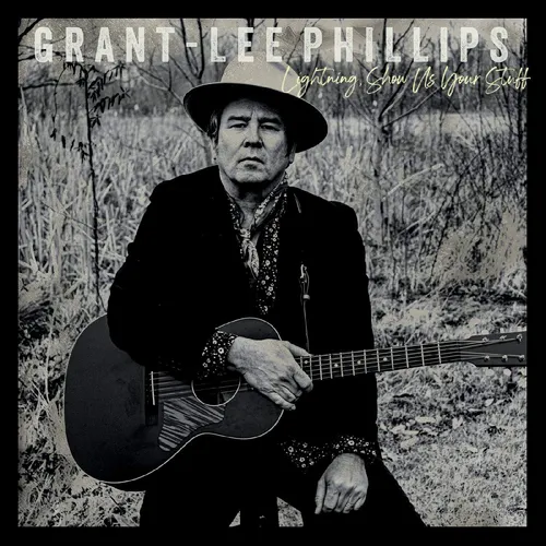 Grant-Lee Phillips - Lightning, Show Us Your Stuff [First Edition LP w/ Bonus 7in Single]