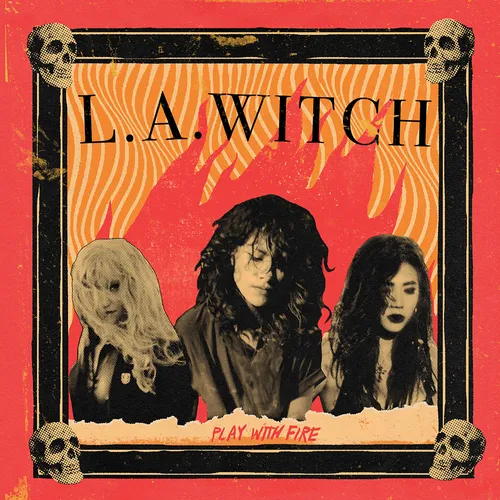 LA Witch - Play With Fire [180-Gram Vinyl]