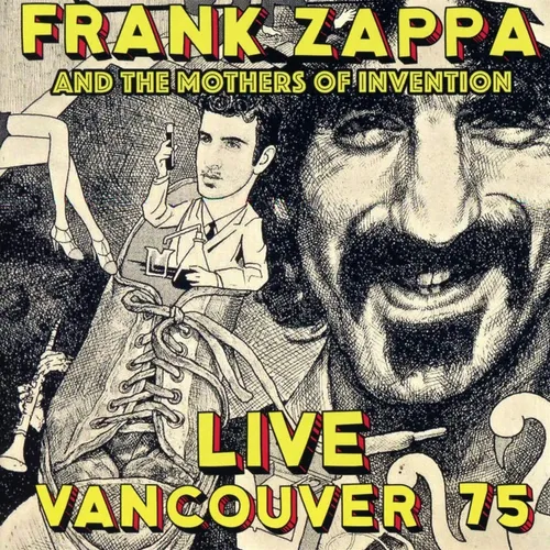 Frank Zappa & The Mothers - Live Vancouver 75