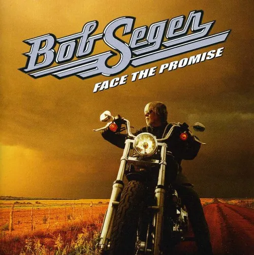 Bob Seger - Face The Promise (Deluxe Edition) *