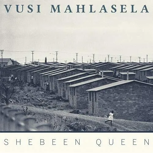 Vusi Mahlasela - Shebeen Queen (2 Lp)