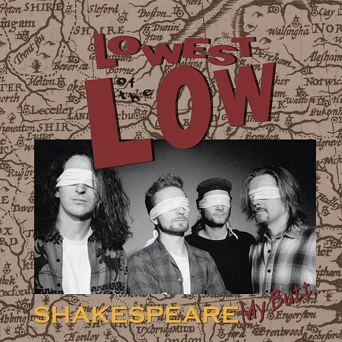 Lowest Of The Low - Shakespeare My Butt (Re-Issue) [Import]