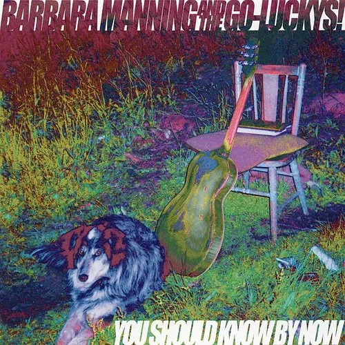Barbara Manning - You Should Know by Now *