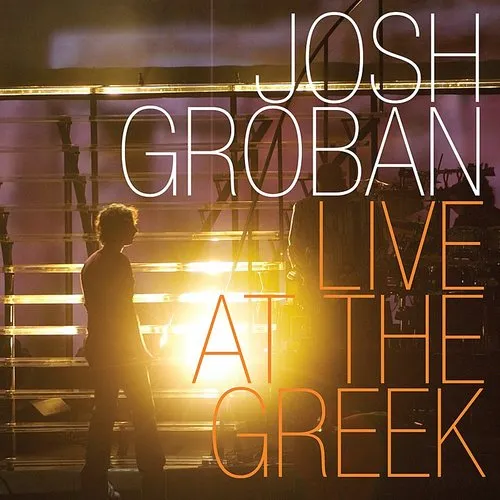 Josh Groban - Live At The Greek