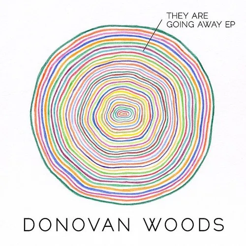 Donovan Woods - They Are Going Away
