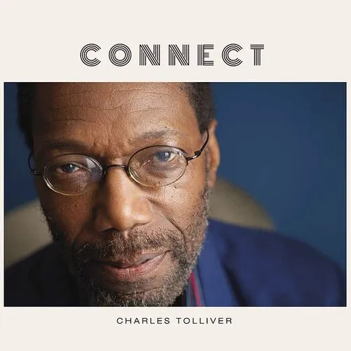 Charles Tolliver - Connect [Indie Exclusive]