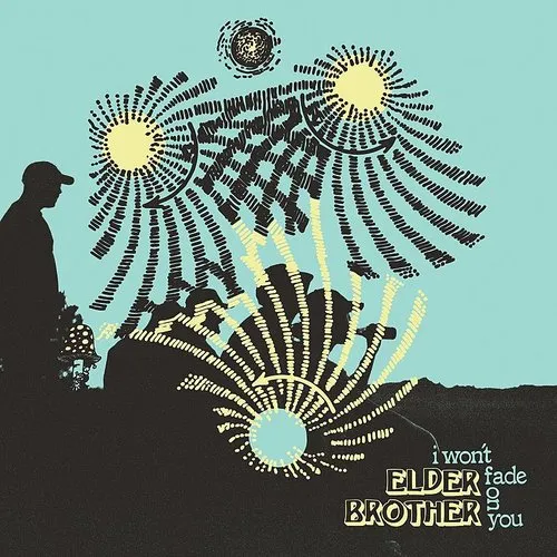 Elder Brother - I Won't Fade On You vinyl record cover