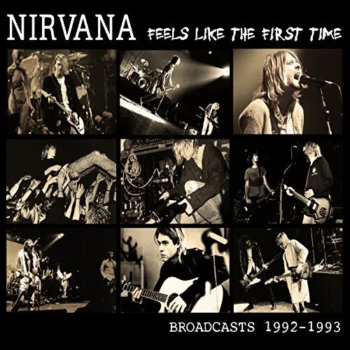 Nirvana - FEELS LIKE THE FIRST TIME
