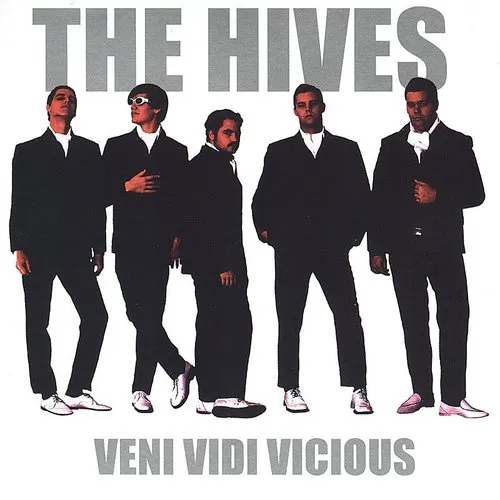 Hives - Veni Vidi Vicious