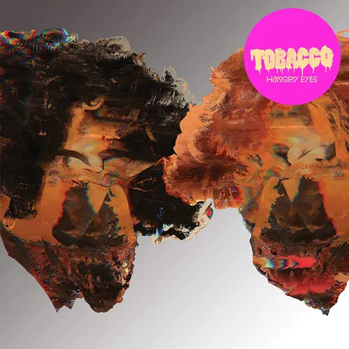 Tobacco - Hungry Eyes [Gray Vinyl Single]