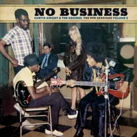 Curtis Knight & The Squires - No Business: The PPX Sessions Volume 2 [RSD BF 2020]