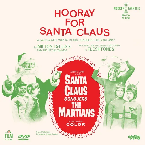 DeLugg, Milton & The Little Eskimos / The Fleshtones - Santa Claus Conquers The Martians - Hooray For Santa Claus vinyl record cover